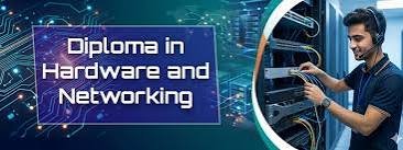 Diploma in Hardware & Networking